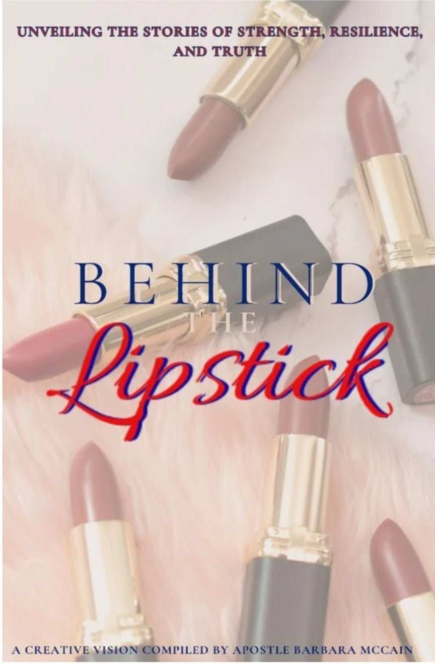 Behind The Lipstick